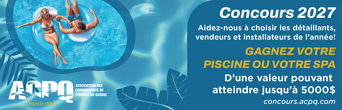 Association des commerçants de piscines du Québec - Concours 2027